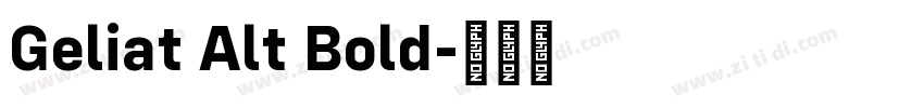 Geliat Alt Bold字体转换